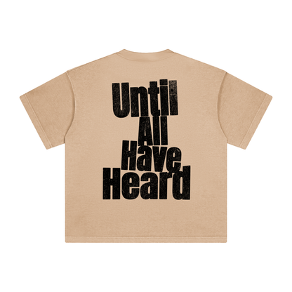 Until All Have Heard Heavyweight Vintage Tee